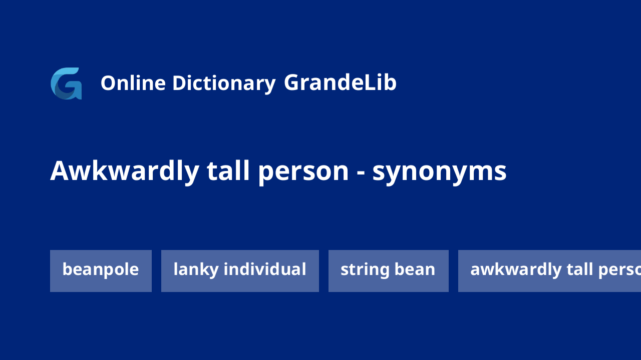 awkwardly tall person