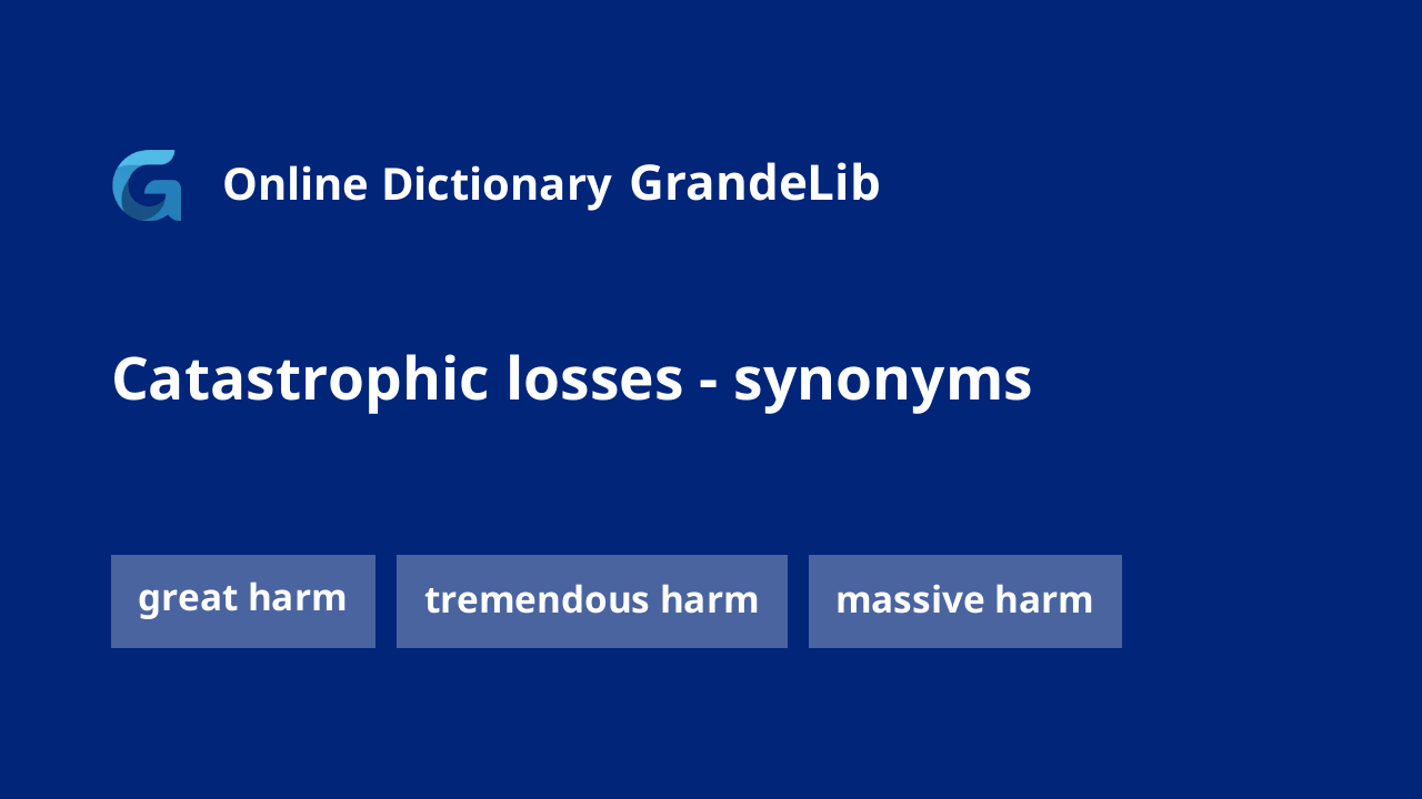 catastrophic losses