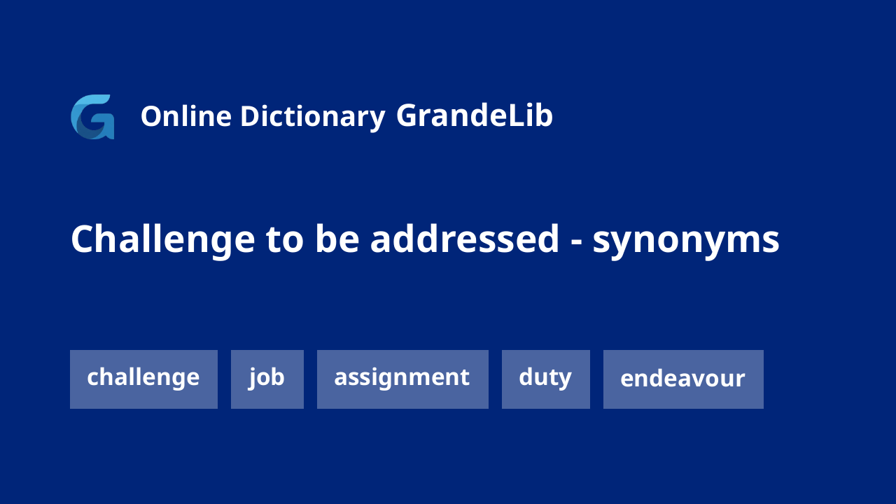 challenge to be addressed