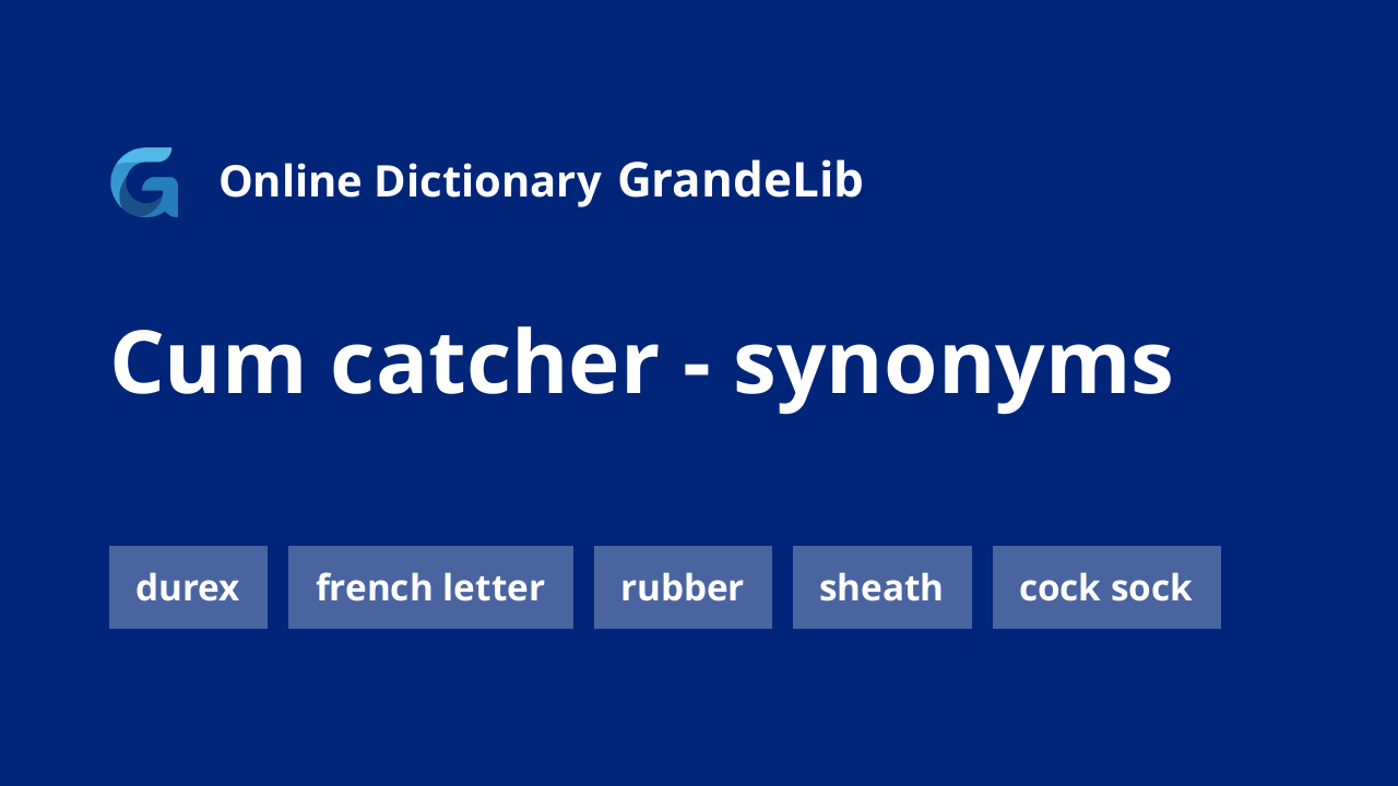 cum catcher