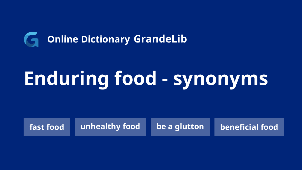 enduring food
