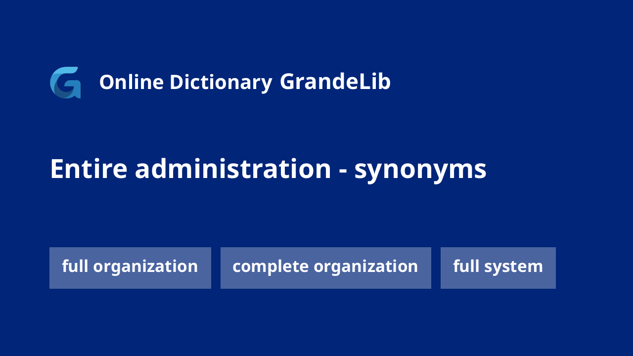 entire administration