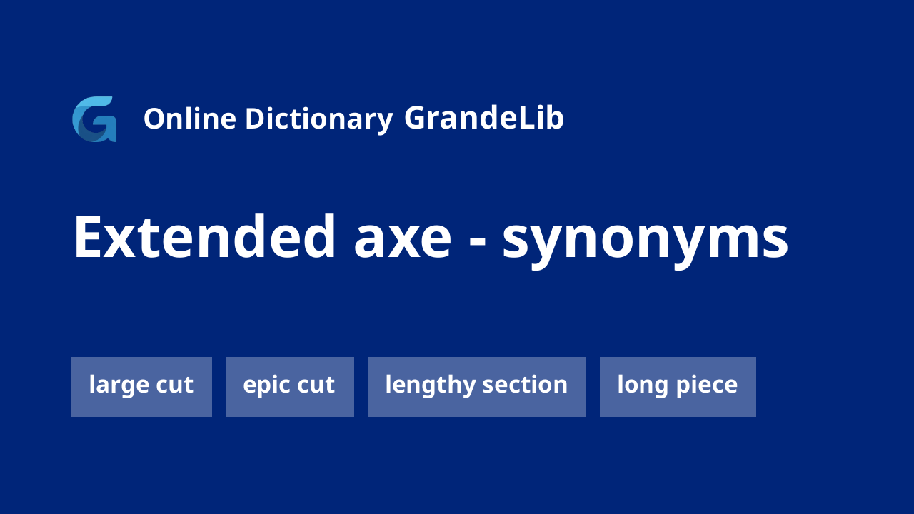 extended axe