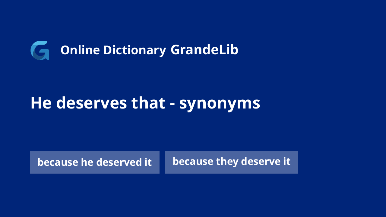 he deserves that