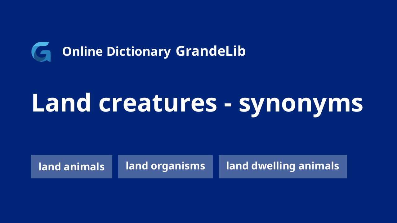 land creatures