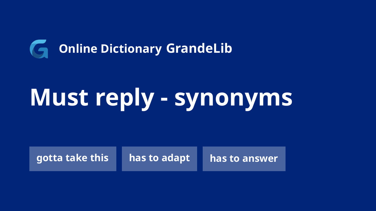 must reply