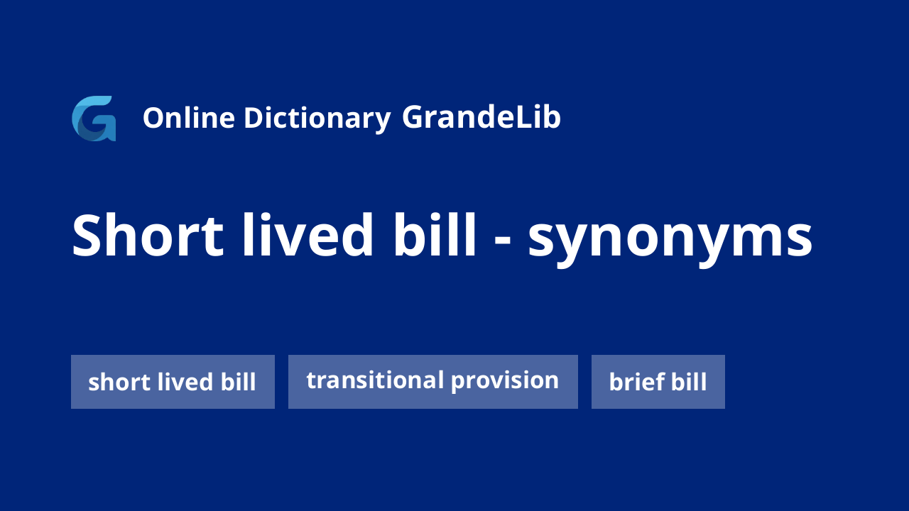 short lived bill