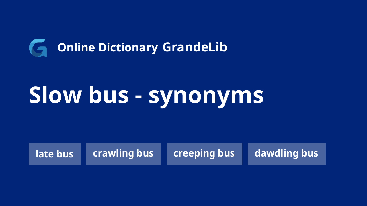 slow bus