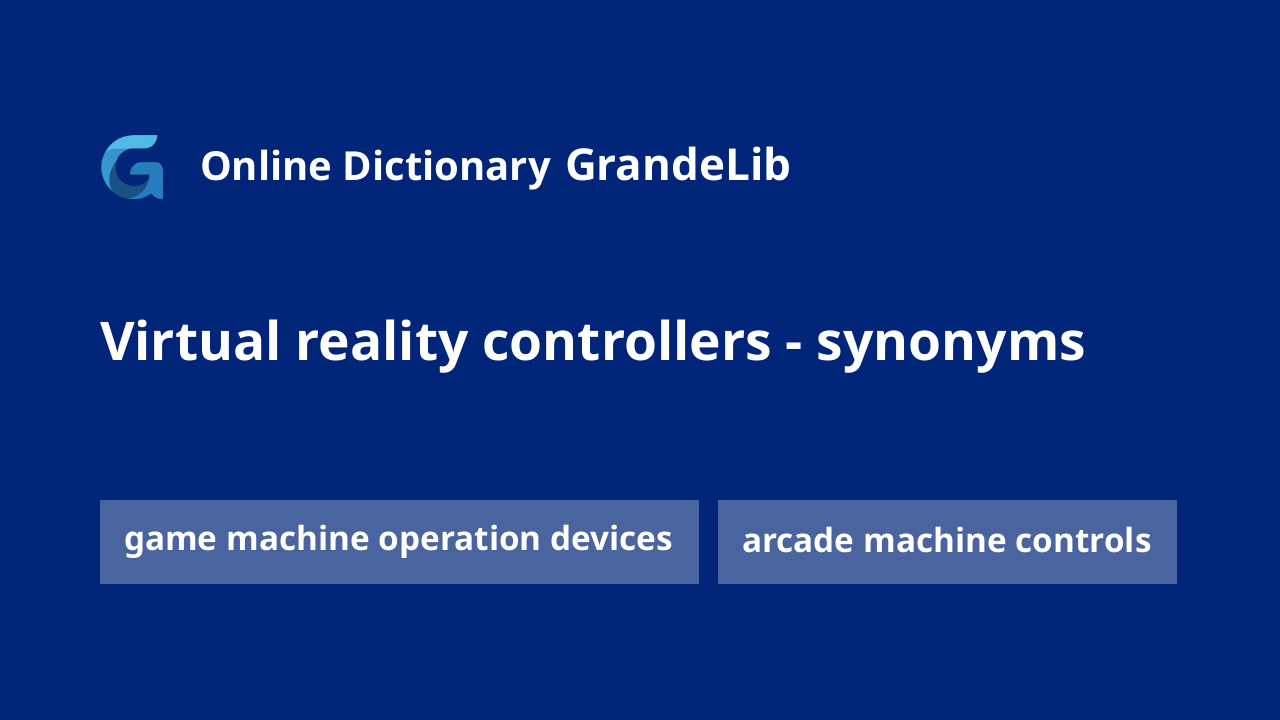 virtual reality controllers