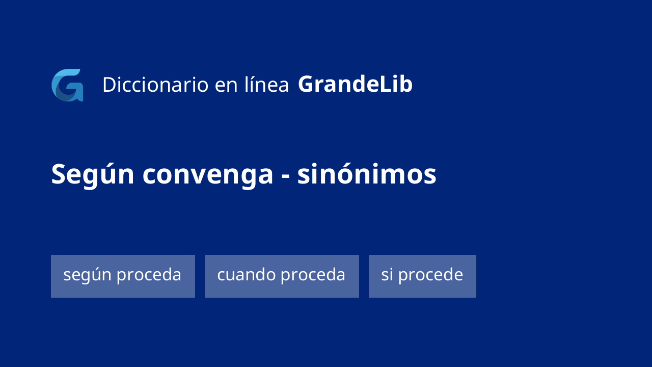 según convenga