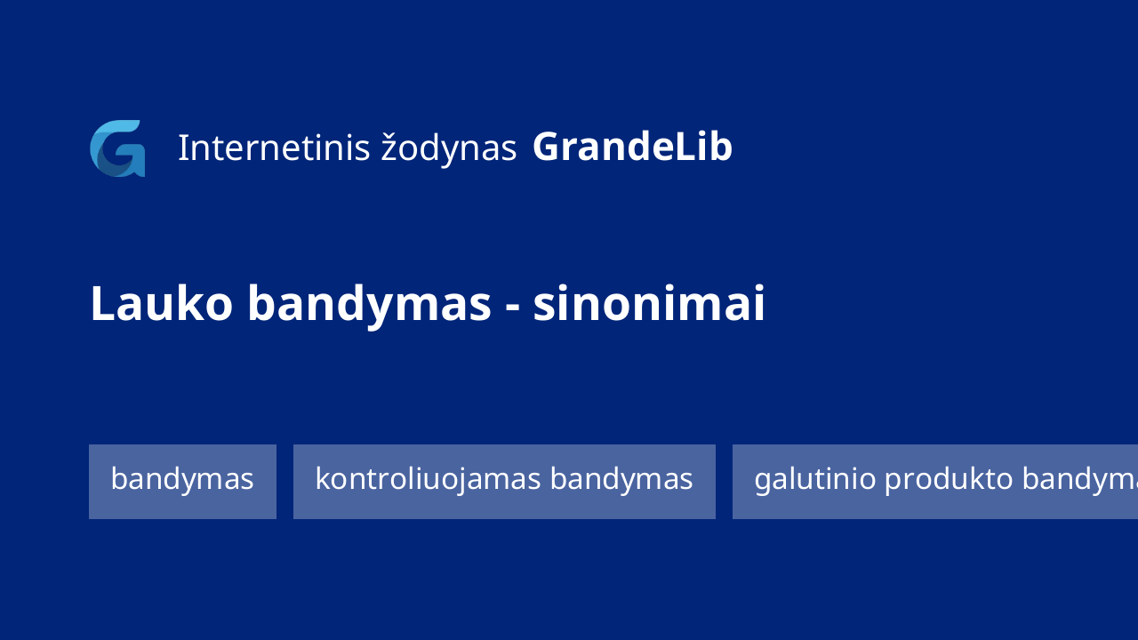 lauko bandymas